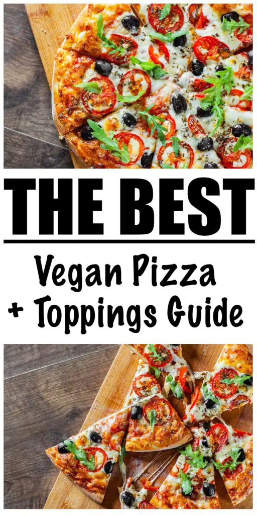 Vegan Pizza Toppings Guide Love Of Veggies